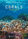 Robert Calcagno et Denis Allemand - Corals - A treasure to protect.