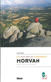 Alain Perrier - Morvan, les plus belles randonnées - Massif et parc naturel régional.