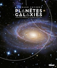 Thorsten Dambeck et Govert Schilling - Le grand coffret planètes et galaxies - Coffret en 2 volumes : Planètes, aux confins de notre système solaire ; Galaxie, au coeur des systèmes stellaires.