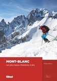 Philippe Batoux - Mont-Blanc - Les plus beaux itinéraires à skis.