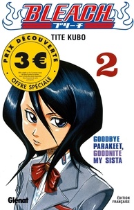 Tite Kubo - Bleach Tome 2 : Good Bye Parakeet, Goodnite my Sista.