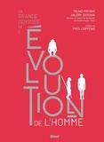 Telmo Pievani et Valéry Zeitoun - La grande odyssée de l'évolution de l'Homme.