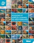  Parc national de Port-Cros - Poissons et espèces marines en Méditerranée - Un guide + un carnet de terrain.
