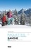 Jean-Marc Lamory - Les plus belles randonnées à raquettes en Savoie - Tome 2, Bauges, Chartreuse, Maurienne, Cerces, Haute Maurienne, Vanoise.