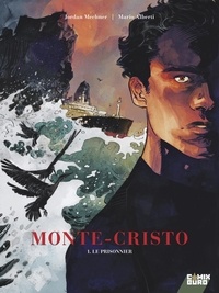 Jordan Mechner et Mario Alberti - Monte-Cristo Tome 1 : Le prisonnier.