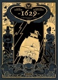 Xavier Dorison et Thimothée Montaigne - 1629 ou l'effrayante histoire des naufragés du Jakarta Tome 1 : L'Apothicaire du diable.