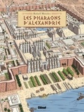 Rafael Moralès - Les Pharaons d'Alexandrie - Avec 1 poster.