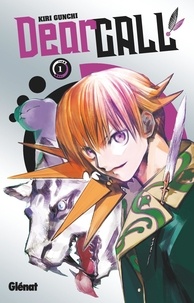 Kiri Gunchi - Dear Call Tome 1 : .