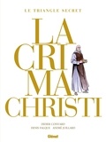 Didier Convard et Denis Falque - Lacrima Christi Intégrale : .