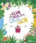 Claude Combacau et Coralie Vallageas - Le club des nuls au cache-cache.