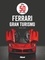 Brian Laban et Francis Dréer - Les 50 plus belles Ferrari Gran Turismo.