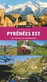 Jean-Pierre Siréjol - Pyrénées Est - Les plus belles randonnées.