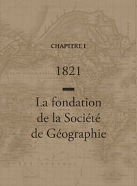 Décrire la Terre, écrire le Monde. Le livre du bicentenaire de la Société de Géographie 1821-2021