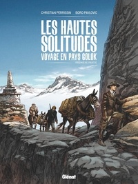 Christian Perrissin - Les Hautes solitudes : voyage en pays Golok 1 : Les hautes solitudes : voyage en pays golok - tome 01.