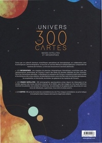 L'Univers en 300 cartes. Images satellites et infographies