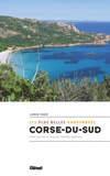 Laurent Chabot - Corse du Sud, les plus belles randonnées - Evisa, Ota, Golfe d'Ajaccio, Sartène, Bonifacio.