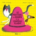 Em Lynas et Matt Hunt - Le mistigri, la souris et le chapeau flashy.