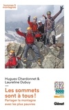 Laureline Dubuy et Hugues Chardonnet - Les sommets sont à tous ! - Partager la montagne avec les plus pauvres.