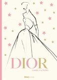 Anne-Sophie Cayrey - Cahier d'activités Dior.