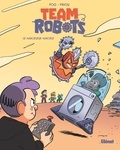  Pog et Thomas Priou - Team Robots Tome 2 : Le harceleur harcelé.