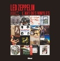 Ross Halfin - Led Zeppelin, l'art des vinyles - La collection intégrale de Ross Halfin.