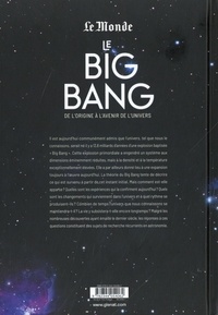 Le Big Bang. Du mythe à la théorie. L'évolution des galaxies. Le crépuscule cosmique