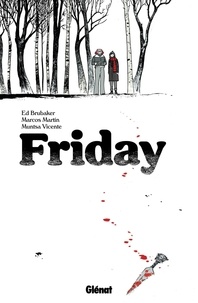 Ed Brubaker et Marcos Martin - Friday Tome 1 : .