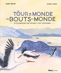 Sophie Blitman et Aurélie Castex - Le tour du monde des bouts du monde.