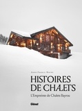 Anne-France Mayne - Histoires de chalets - L'empreinte de Chalets Bayrou.