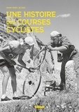 Jean-Noël Blanc - Une histoire des courses cyclistes.