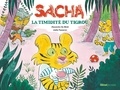 Alexandre De Moté et Joëlle Passeron - Sacha  : Sacha et la timidité du Tigrou.