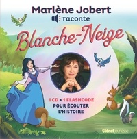 Marlène Jobert et  Atelier Philippe Harchy - Blanche Neige. 1 CD audio