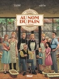 Jean-Charles Gaudin - Au Nom du Pain 3 : Au nom du pain - tome 03.