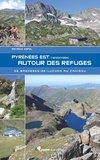 Patrick Espel - Pyrénées est autour des refuges - Randonnées de Bagnères-de-Luchin au Canigou.