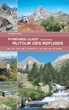 Patrick Espel - Pyrénées ouest autour des refuges - Randonnées de la vallée d'Aspe à la vallée d'Aure.