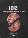 Audrey Rollet - Bobosse, la charcuterie au goût du jour - Depuis 1961.