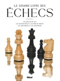  Glénat - Le grand livre des échecs - Les règles du jeu - Les ouvertures et les fins de partie - Les tactiques et les stratégies.
