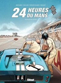 Denis Bernard et Christian Papazoglakis - 24 Heures du Mans  : Anthologie sixties - 1961-1963 : Rivalités italiennes ; 1964-1967 : Le duel Ferrari-Ford ; 1968-1969 : Rien ne sert de courir....