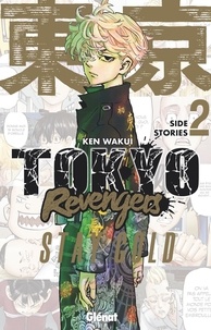 Ken Wakui - Tokyo Revengers - Side stories Tome 2 : Stay Gold.