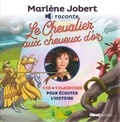 Marlène Jobert - MARLÈNE JOBERT RACONTE CHEVALIER AUX CHEVEUX D'OR.
