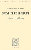 Jean-Marie Vaysse - Totalité et finitude - Spinoza et Heidegger.