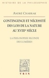 André Charrak - Contingence et nécessité des lois de la nature au XVIIIe siècle - La philosophie seconde des Lumières.