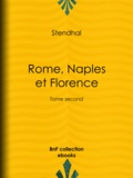  Stendhal - Rome, Naples et Florence - Tome second.