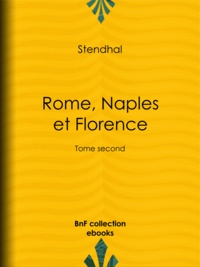  Stendhal - Rome, Naples et Florence - Tome second.