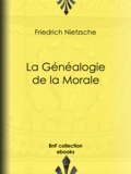 Friedrich Nietzsche et Henri Albert - La Généalogie de la Morale.