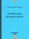 Arthur Conan Doyle et Albert Savine - Les Recrues de Monmouth.
