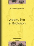 Paul Margueritte - Adam, Ève et Brid'oison.