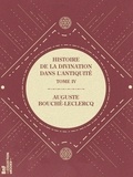 Auguste Bouché-Leclercq - Histoire de la divination dans l'Antiquité - Tome IV - Divination italique (étrusque, latine, romaine).