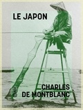 Charles de Montblanc - Le Japon.