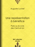 Auguste Luchet - Une représentation à bénéfice - Paris ou le Livre des Cent-et-Un.